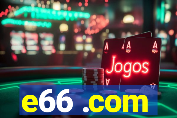 e66 .com